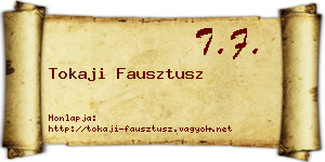 Tokaji Fausztusz névjegykártya